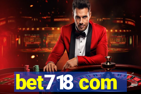 bet718 com